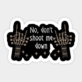 No, don't shoot me down Skull Cowboy Deserts Mountains Sticker